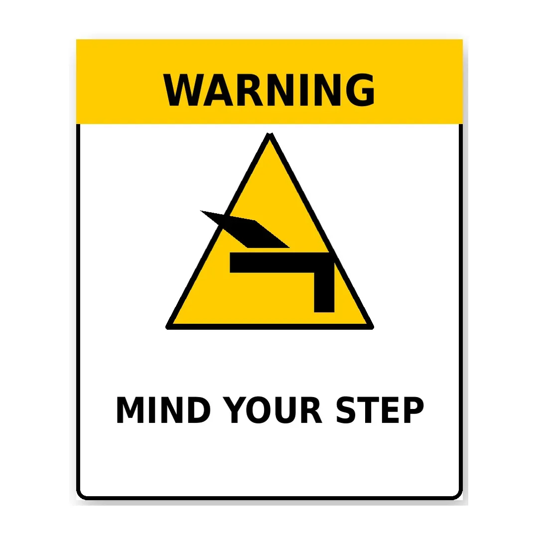 Mind Your Step Sign